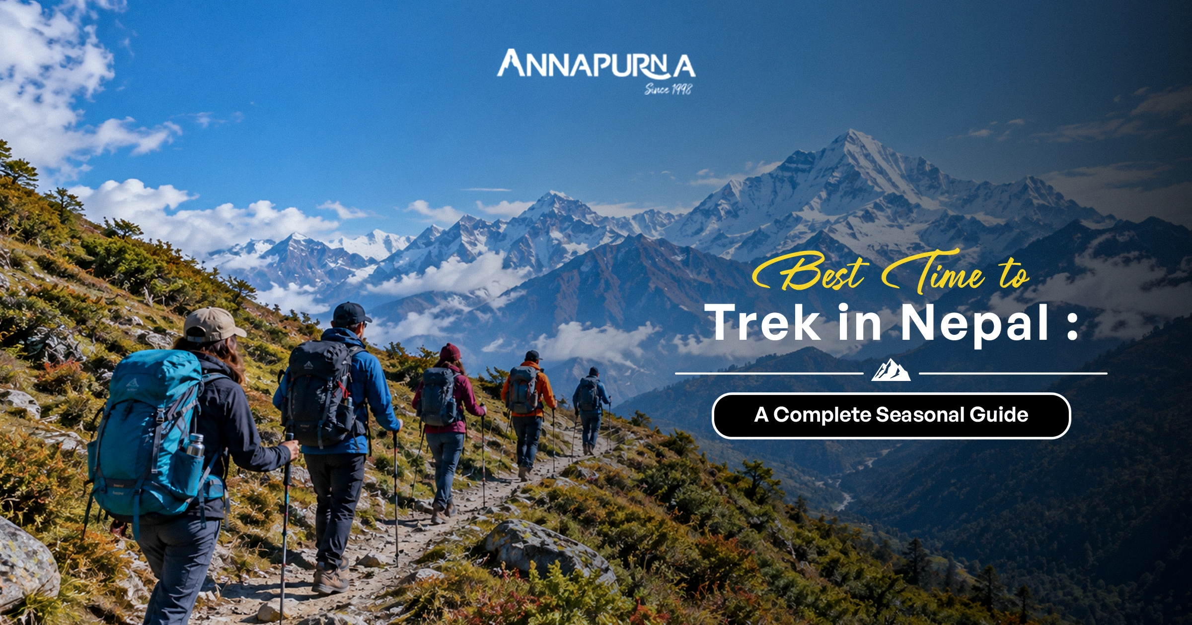 Best Time to Trek in Nepal: A Complete Seasonal Guide